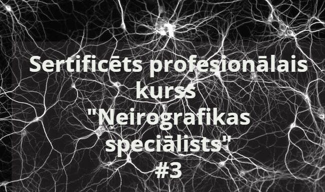 Sertificēts profesionālais kurss “Neirografikas speciālists”