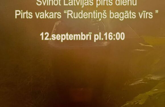 Pirts dienas pirts vakars “Rudentiņš bagāts vīrs” 12.sep. 16:00-20:00